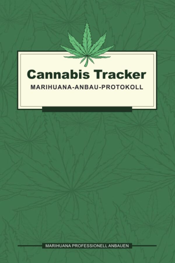Cannabis Anbau Journal | Tracker Marijuana: Verfolge deine Marijuana Anbauerfolge